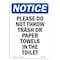 Signmission Safety Sign, OSHA Notice, 18" Height, Aluminum, Please Do Not Throw Trash Or Paper Sign, Portrait OS-NS-A-1218-V-17426 - alternate 1